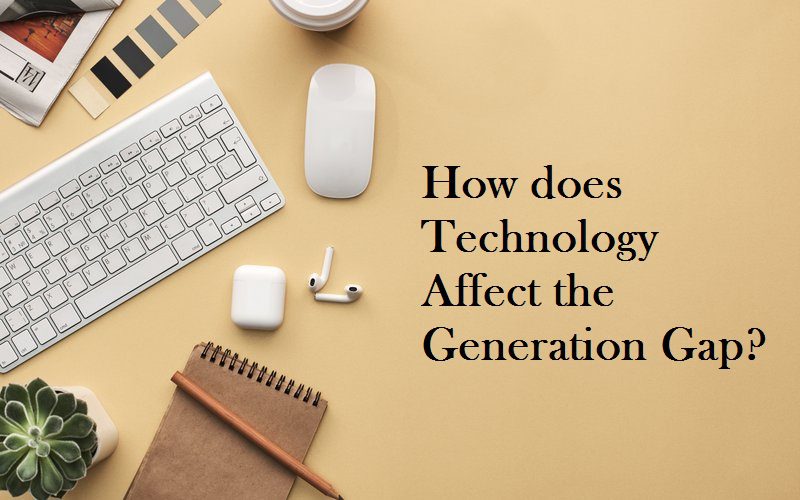 can technology cause a gap between generations research paper