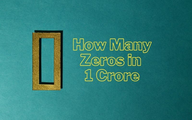 Zeros in 1 Crore
