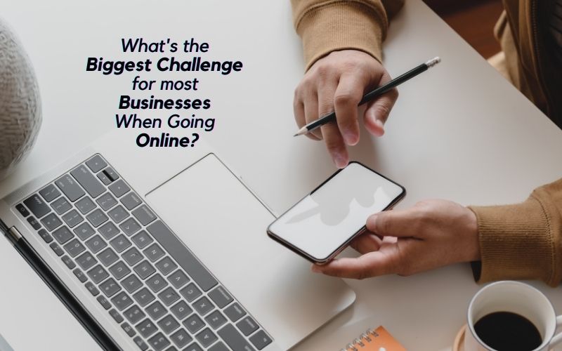 Challenge for Businesses When Going Online