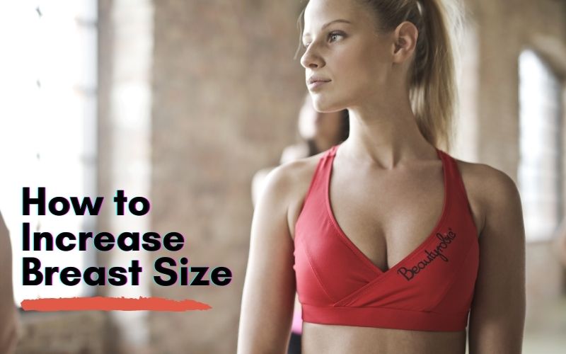 Increase Breast Size