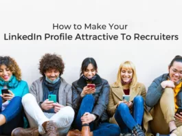 Make Your LinkedIn Profile Attractive