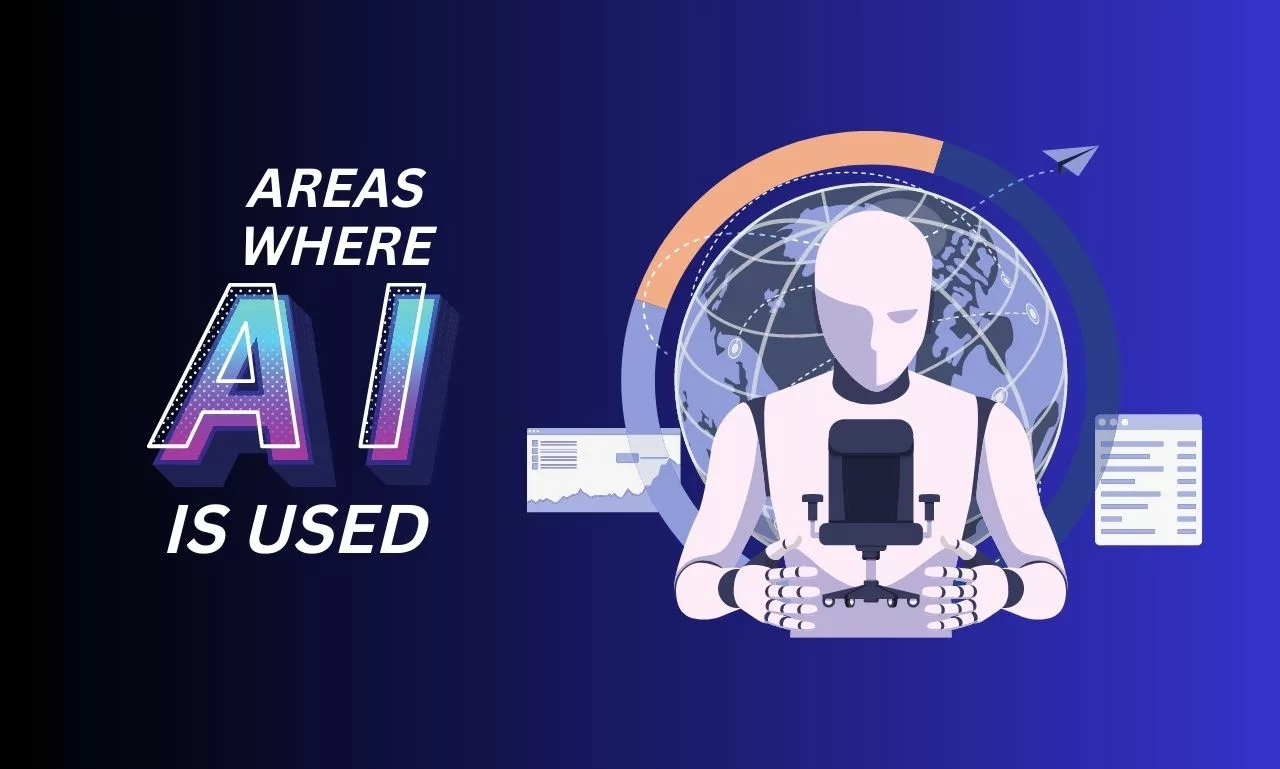 Areas Where AI is Used