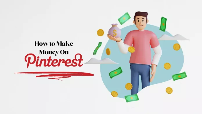 Make Money on Pinterest