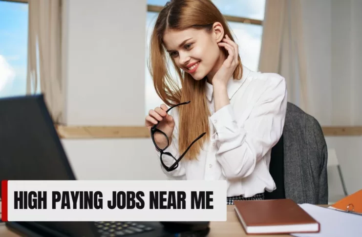High Paying Jobs Near Me