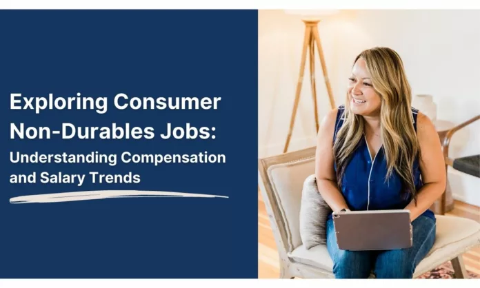 Consumer Non Durables Jobs