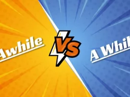 Awhile vs. A While
