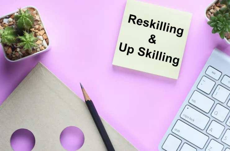 Upskilling and Reskilling